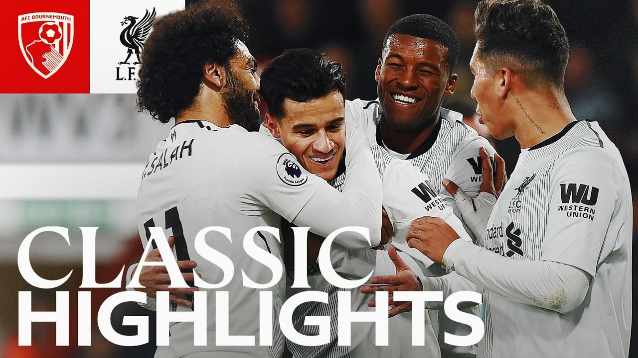 Classic Highlights: Bournemouth 0-4 Liverpool | Salah, Coutinho, Firmino!