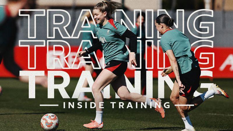 Inside Training: Women prepare to face Arsenal at the Emirates