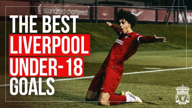 The Best U18s Goals 2023/24