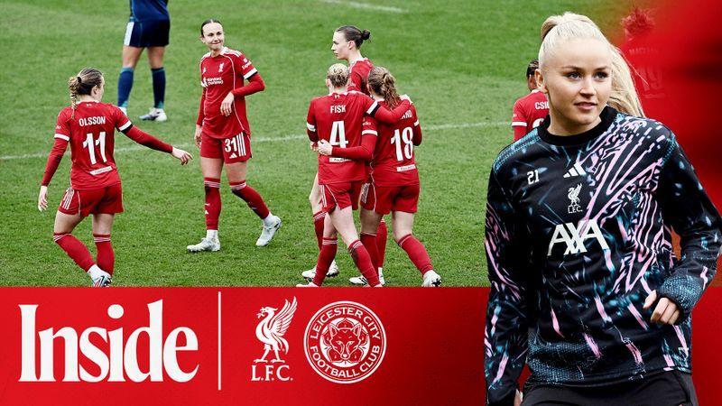 Inside: LFC Women 2-0 Leicester | Behind-the-scenes from St Helens