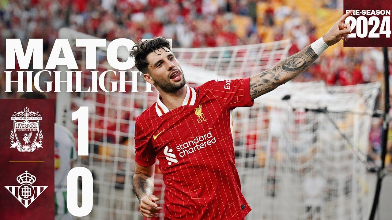 HIGHLIGHTS: Liverpool 1-0 Real Betis | Szoboszlai scores on Arne Slot's first game in USA