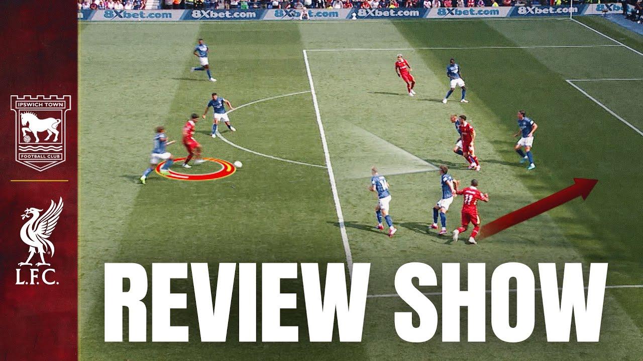 In-depth goal analysis & big chance creation | Ipswich 0-2 Liverpool | Review Show