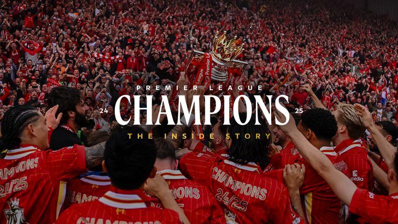 Champions 24-25: The Inside Story