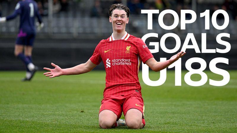 Top 10 LFC U18s goals 24/25